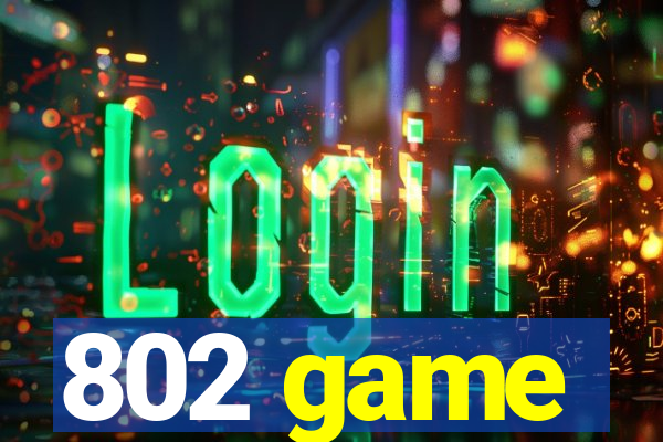 802 game